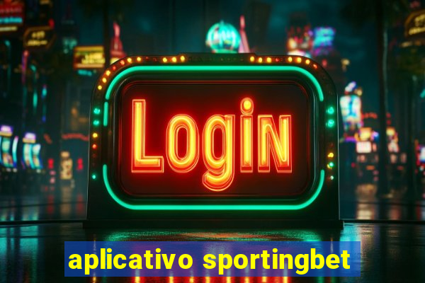 aplicativo sportingbet